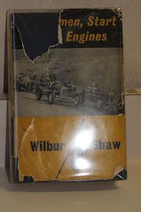 Gentlemen, Start Your Engines by WIlbur SHaw