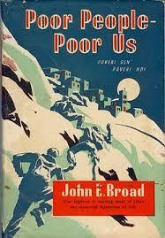 Poor People Poor Us by John E Broad